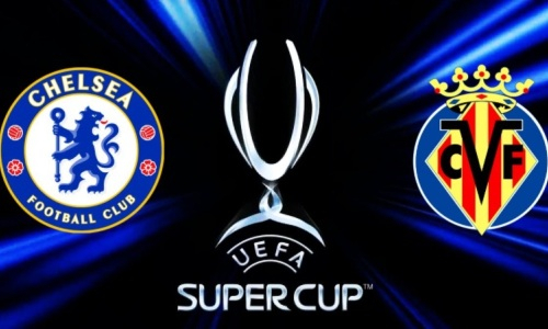 Прямая трансляция матча «Челси» — «Вильярреал» за Суперкубок УЕФА
